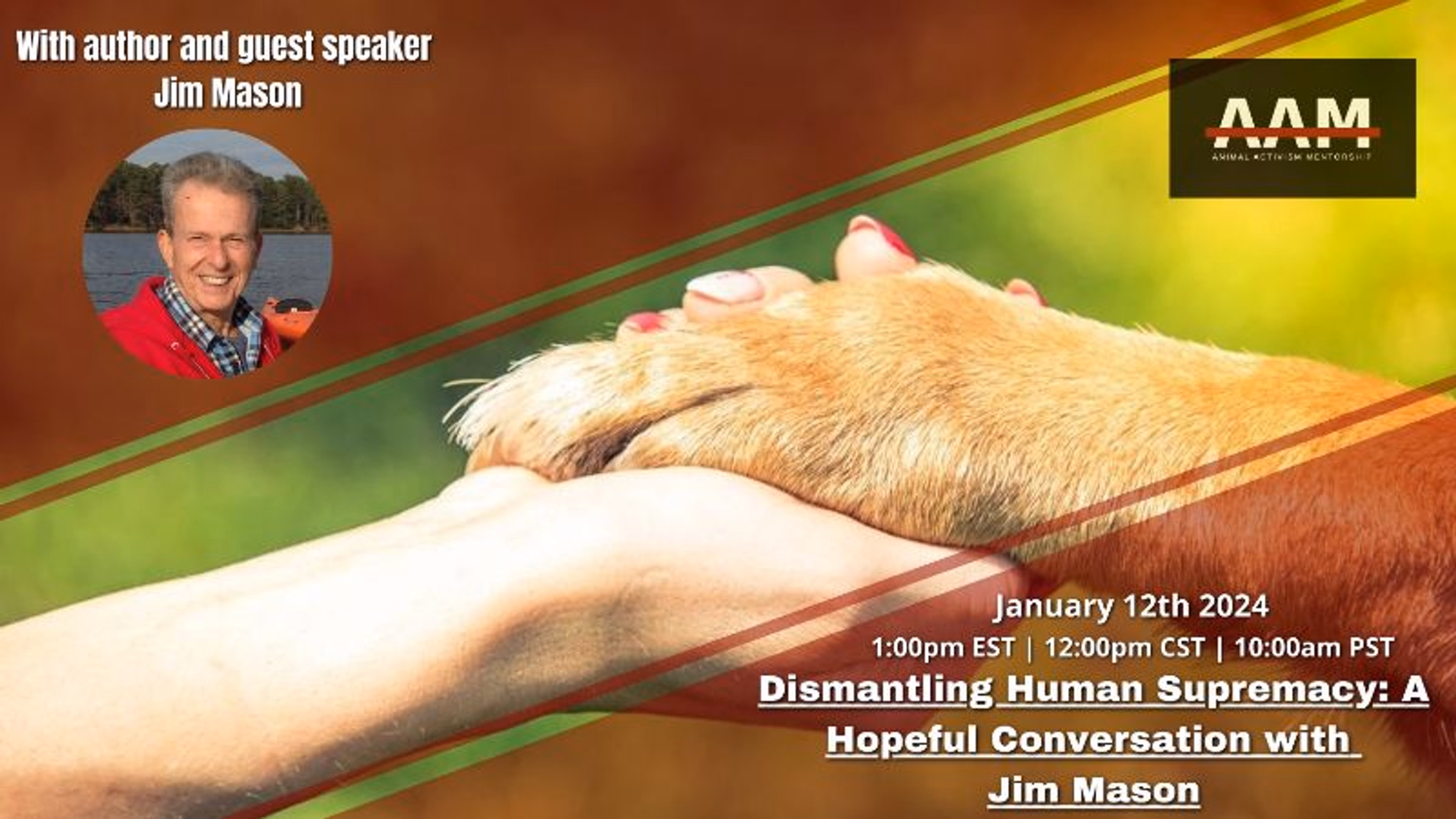 AAM: Dismantling Human Supremacy - A Hopeful Conversation with Jim Mason