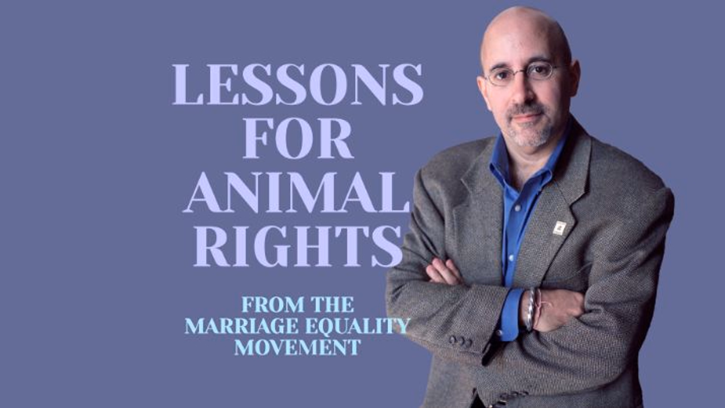 Lessons for Animal Rights from the Marriage Equality Movement (ORA January)