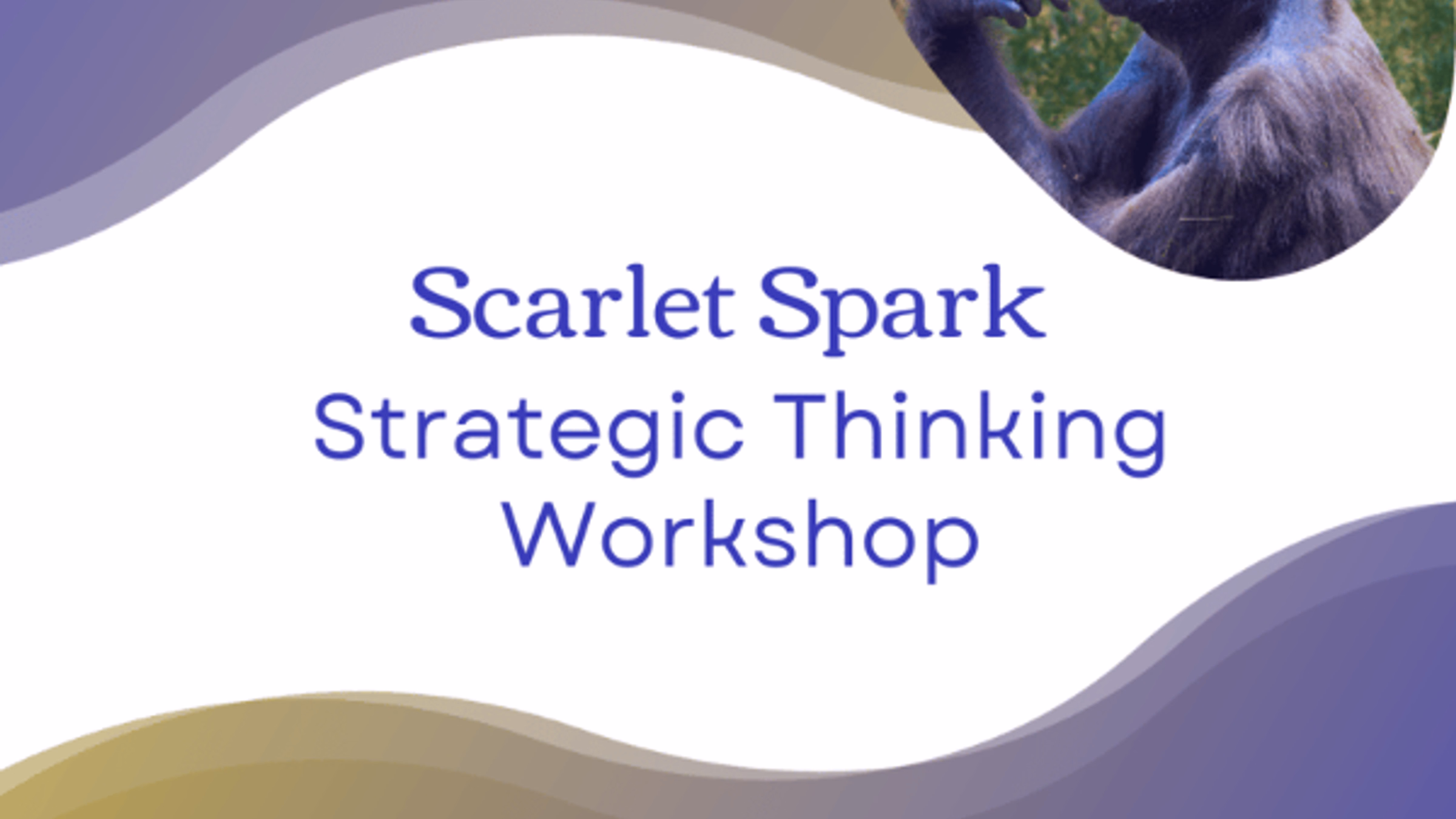Scarlet Spark Strategic Thinking Workshop