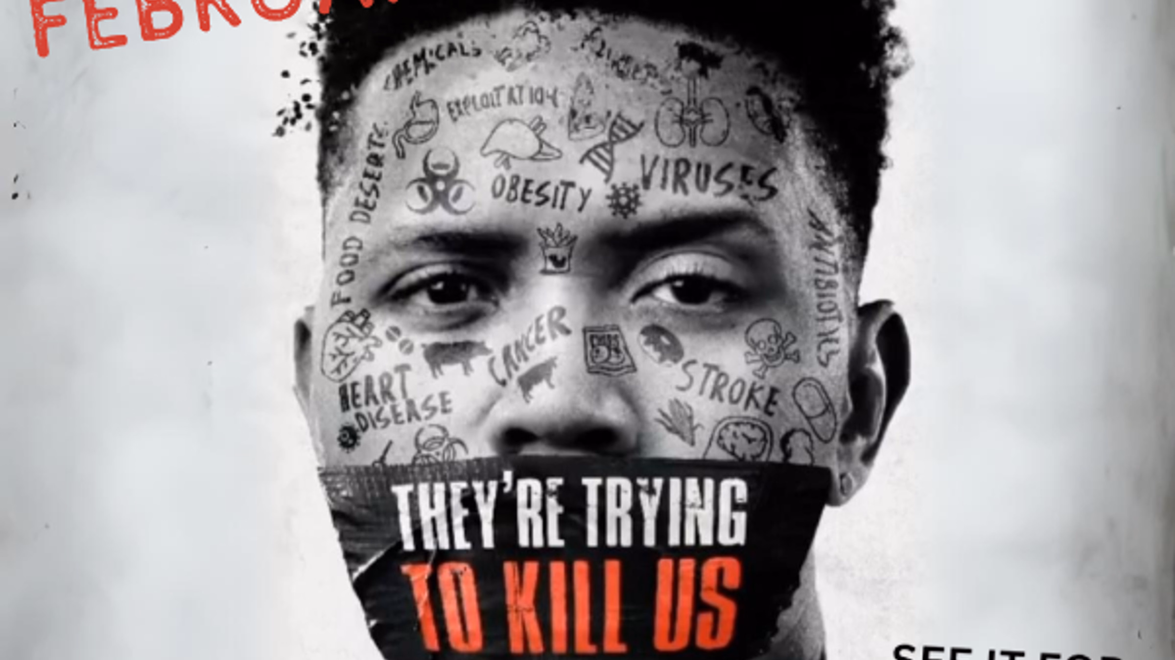 Free Screening of "They're trying to kill us" during the month of February