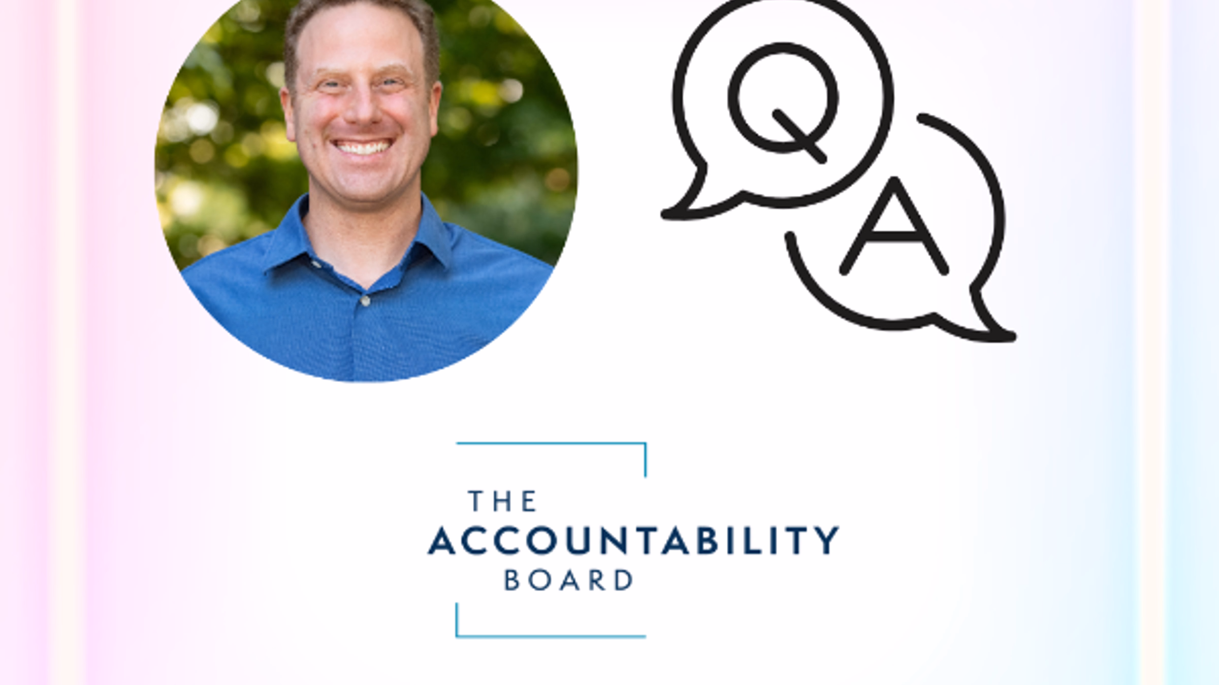 Fireside chat and Q&A with Josh Balk of the Accountability Board