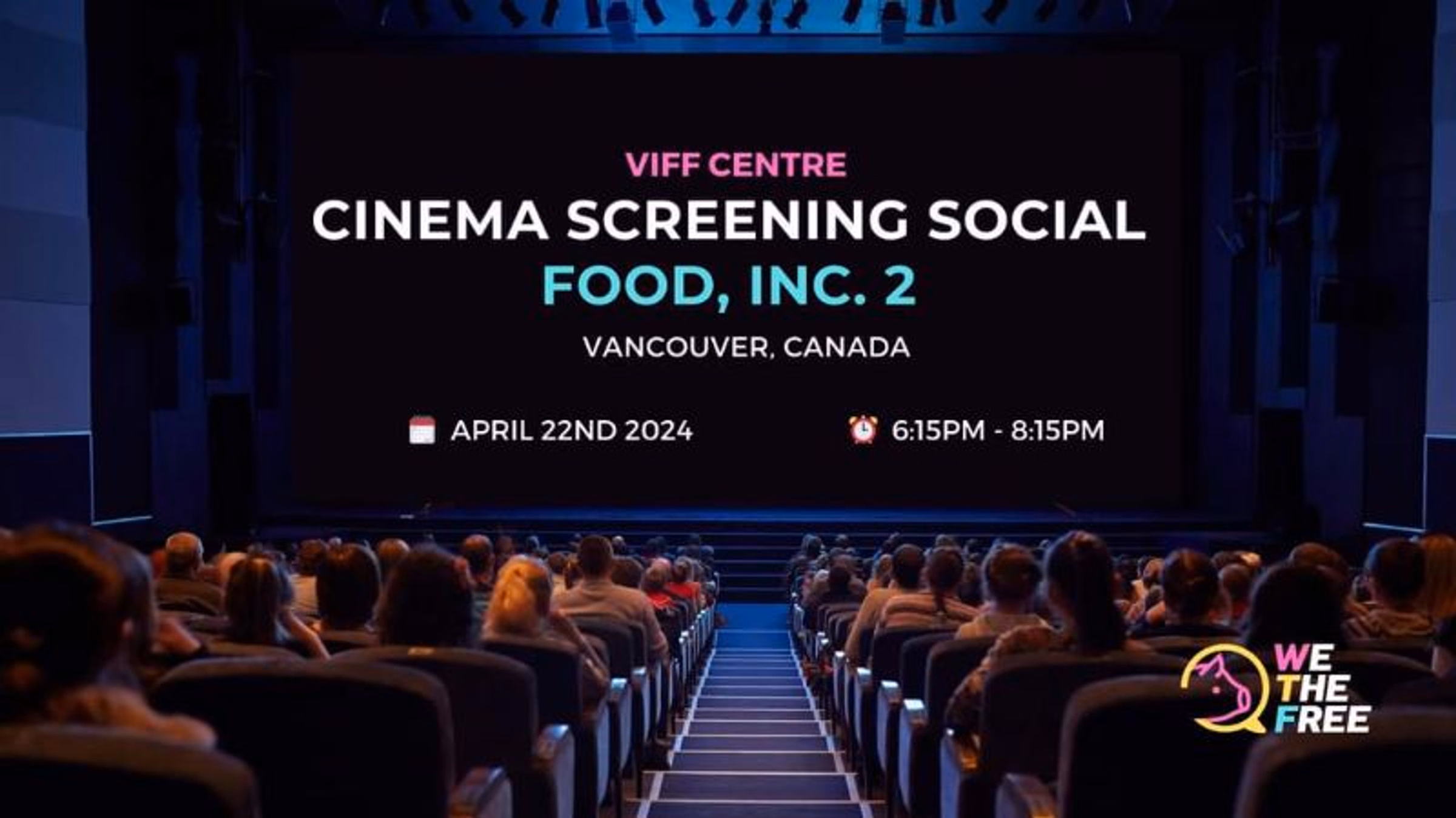 Cinema Screening Social - Food, Inc. 2 | Vancouver, CA | April 22nd 2024