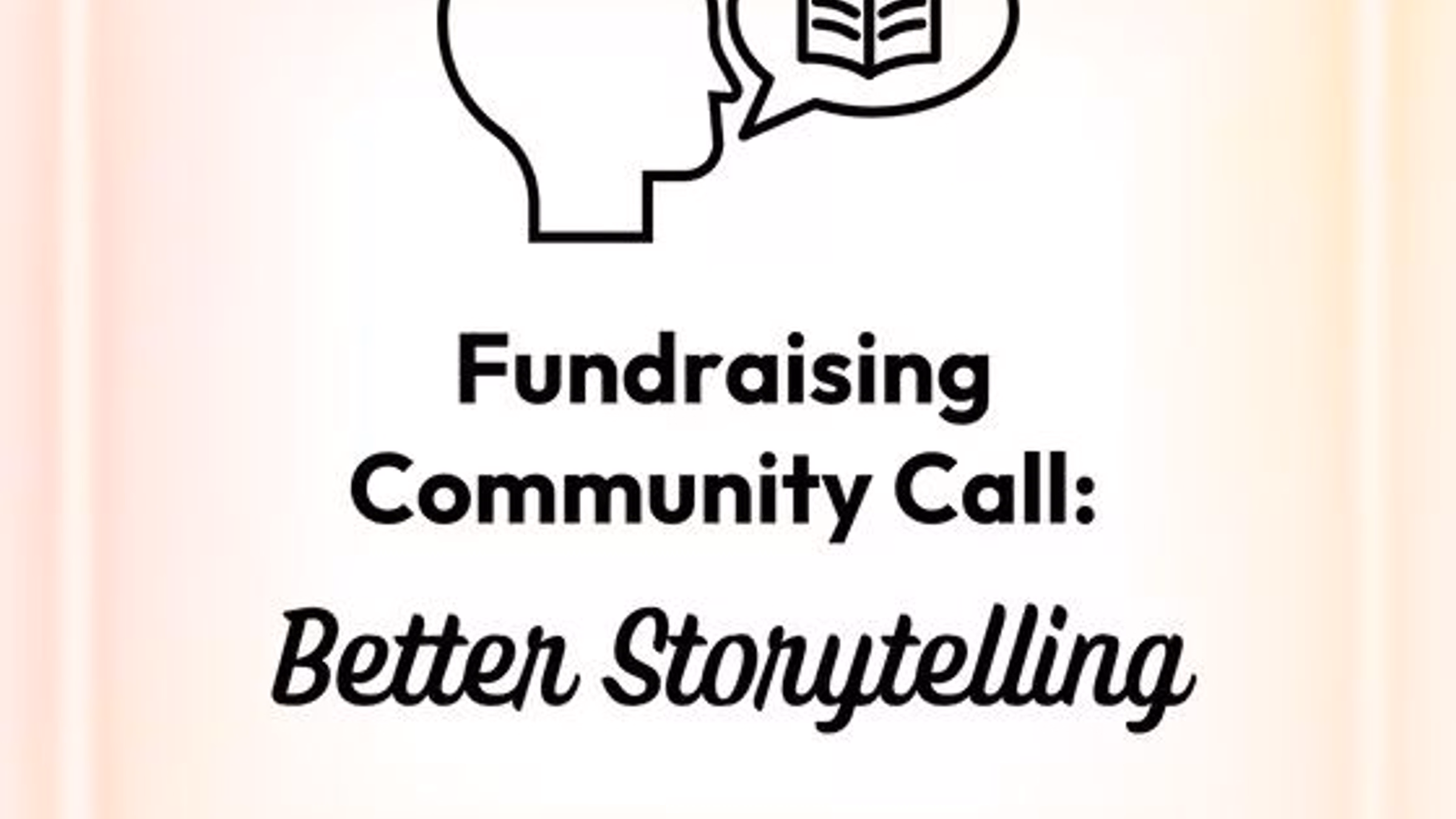 Hive Fundraising Community Call: Better Storytelling