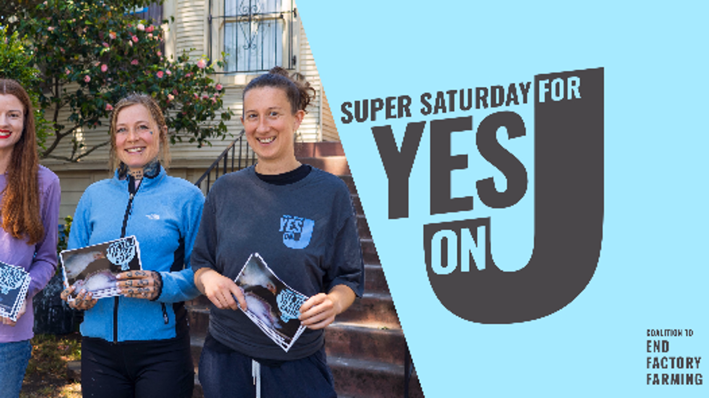 Super Saturday For Yes On J!