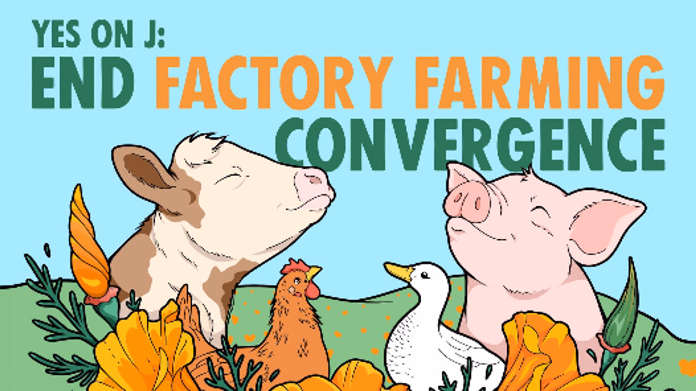 Yes On J: End Factory Farming Convergence