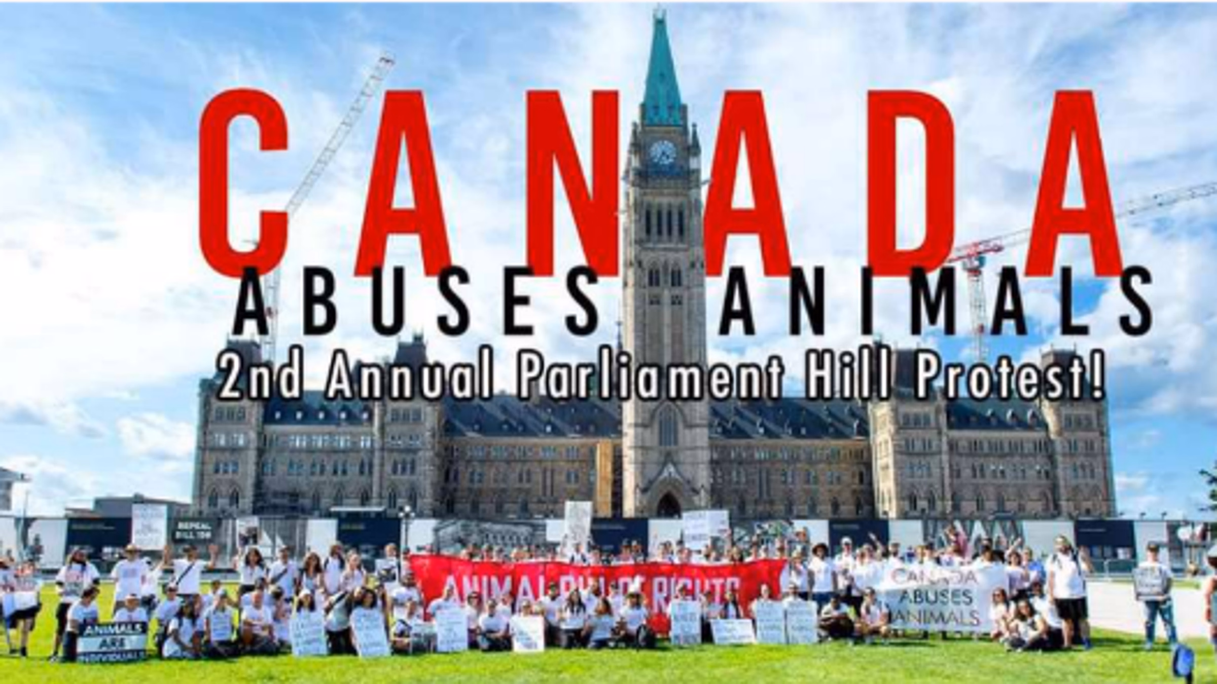 CANADA ABUSES ANIMALS โ 2nd Annual Parliament Protest!