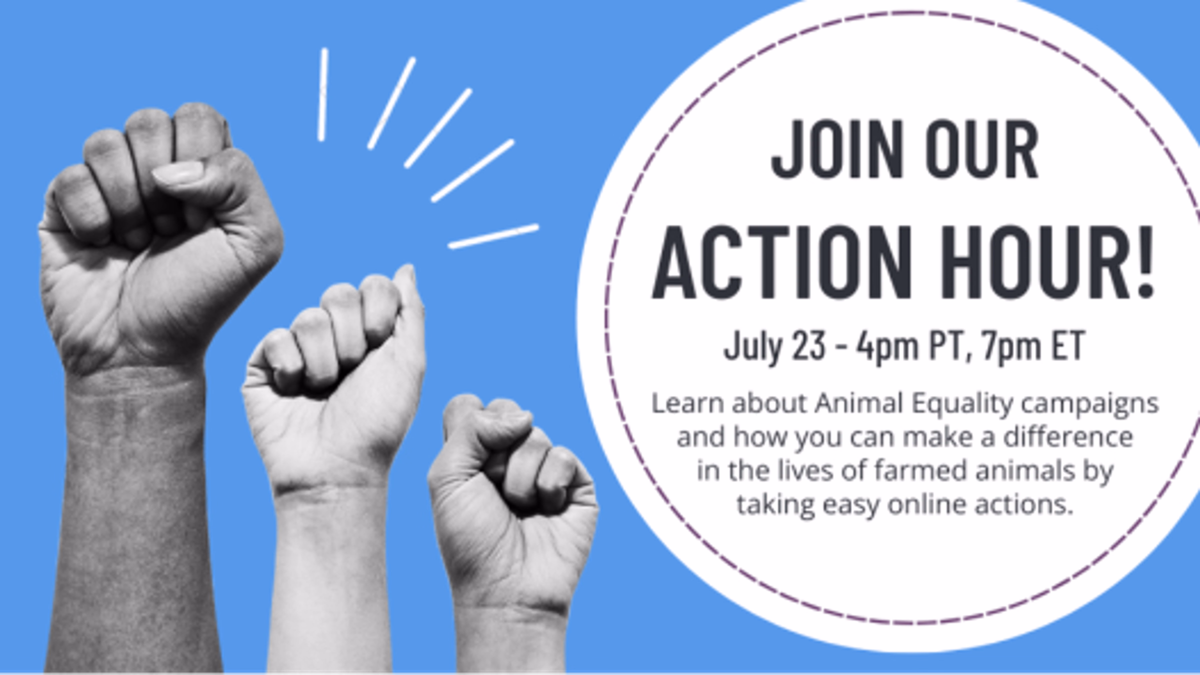 Animal Equality Action Hour!