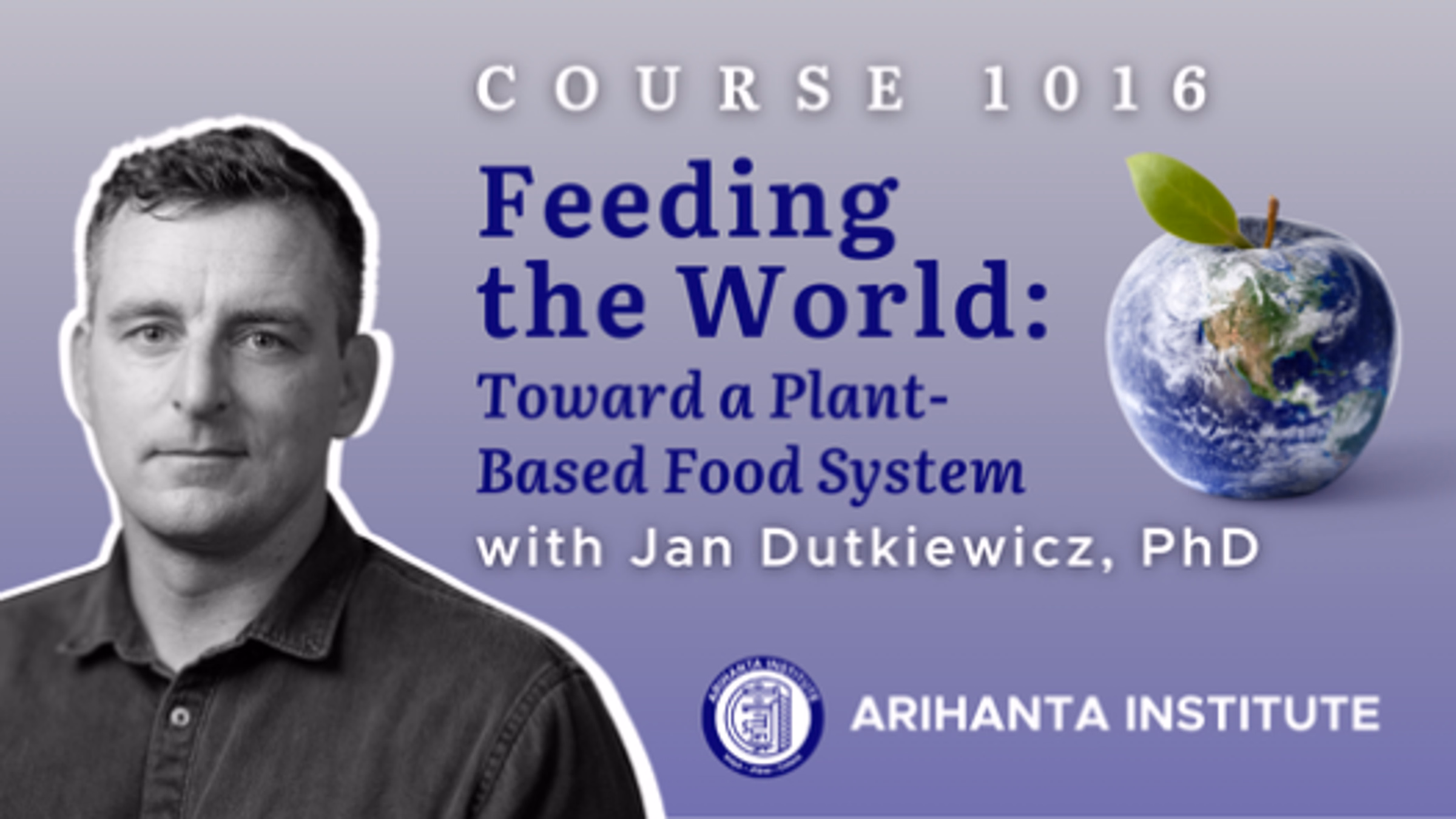 Feeding the World: Toward a Plant-Based Food System
