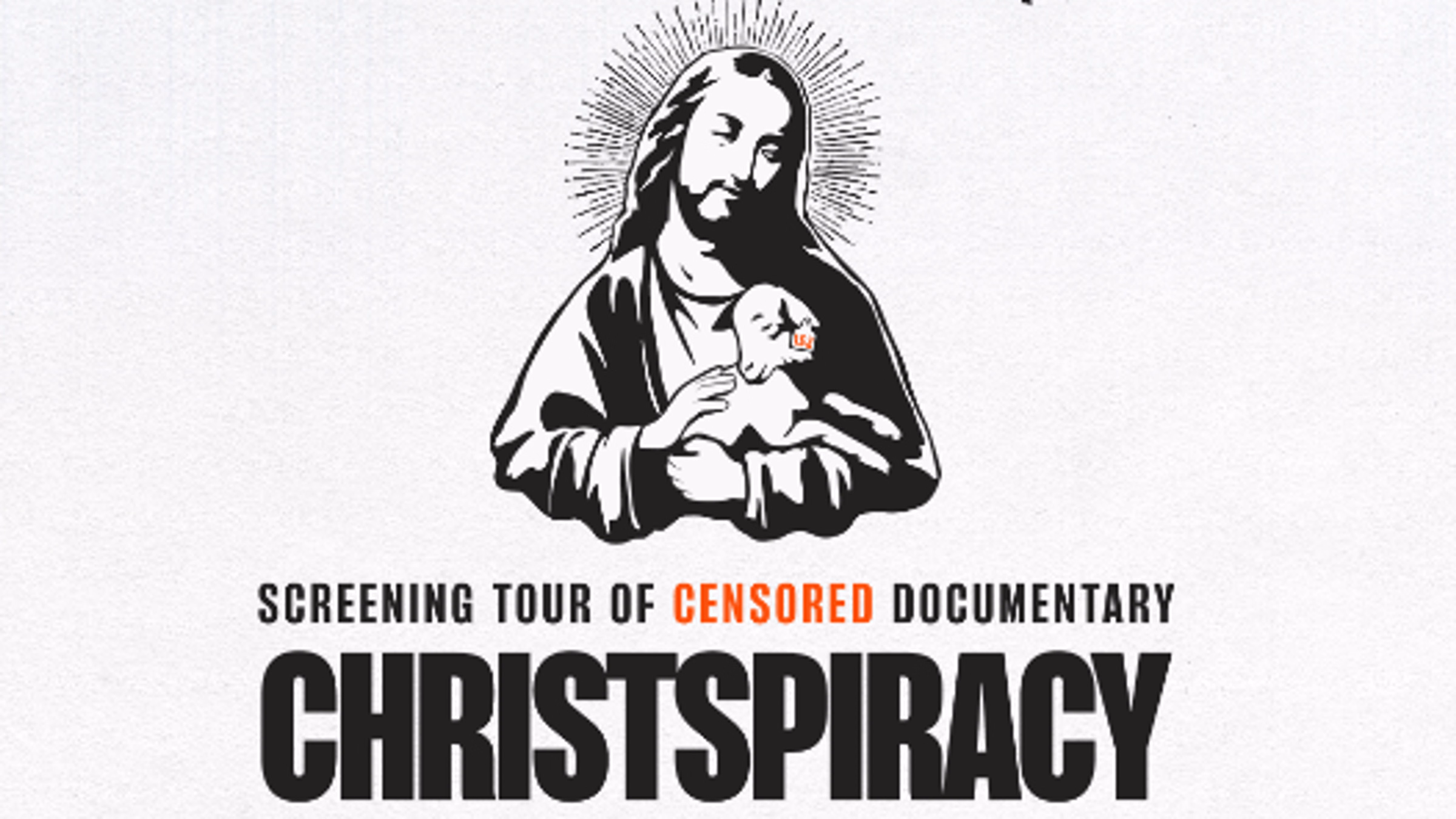 Free screening of Christspiracy, followed by Q&As with special guests