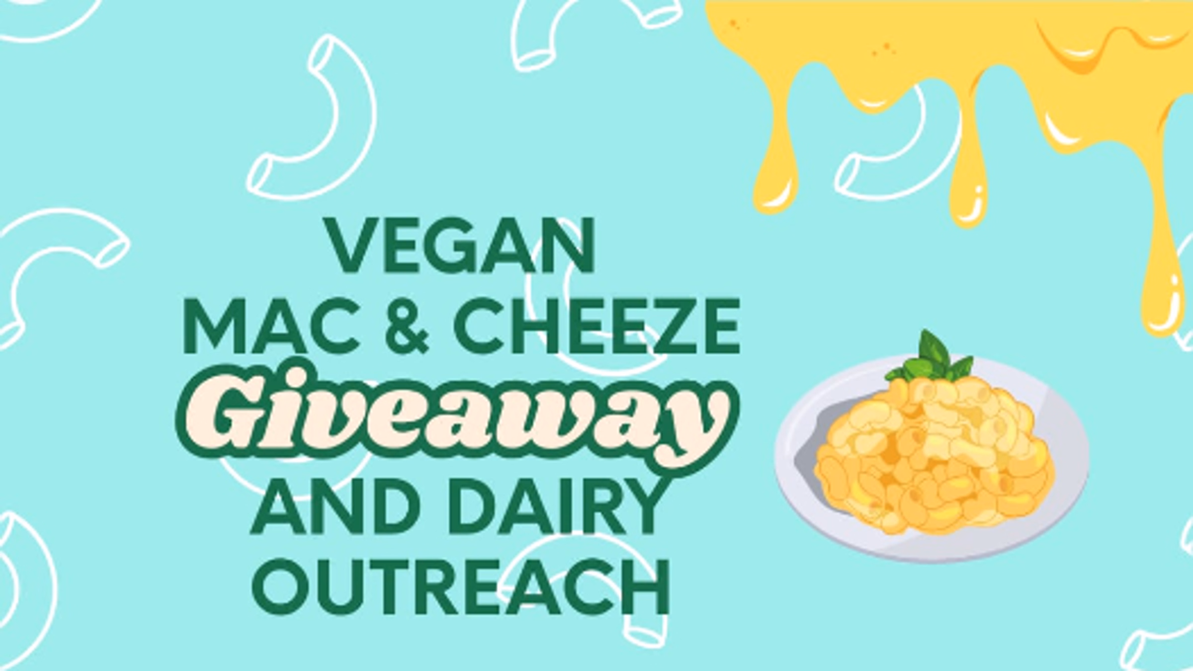 Vegan Mac & Cheeze Giveaway and Dairy Outreach