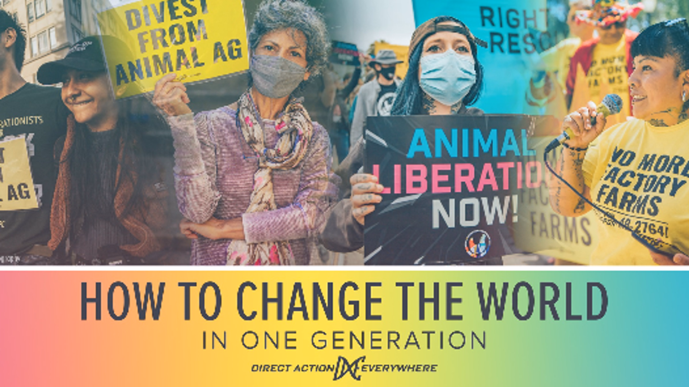 How To Change The World In One Generation - DxE Workshop