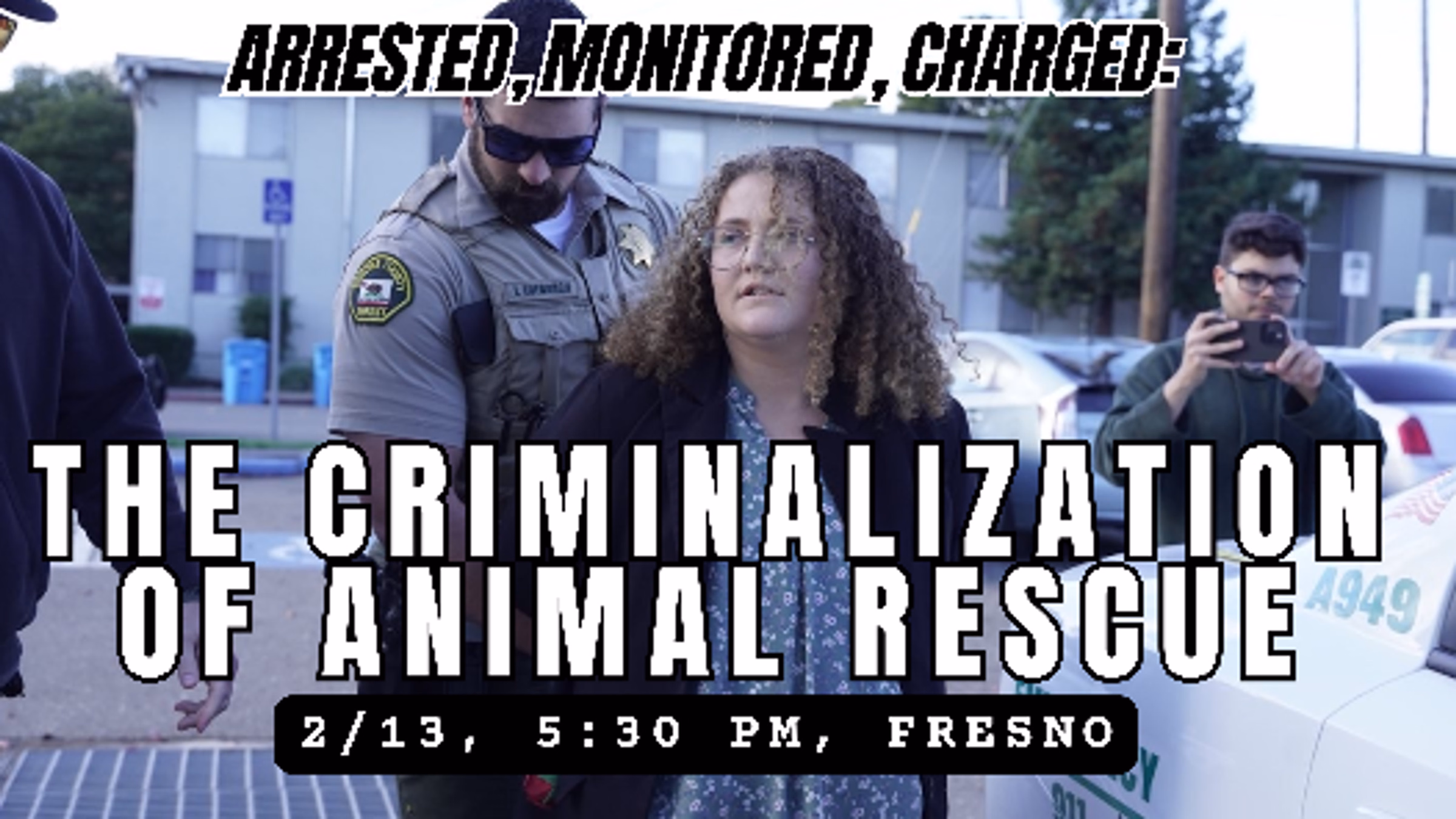 FRESNO: Arrested Monitored Charged: The Criminalization of Animal Rescue, A Talk By Zoe Rosenberg