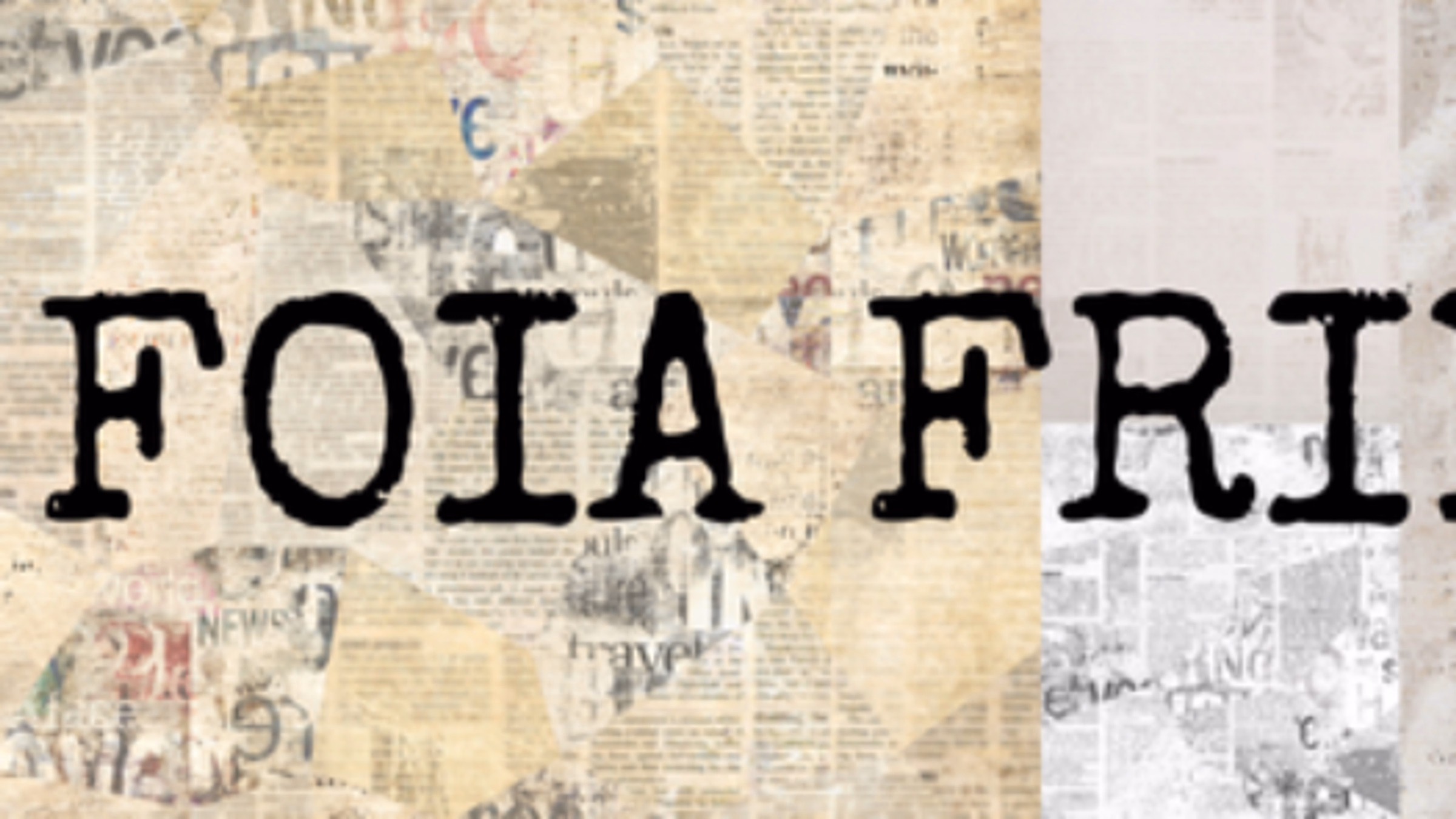 FOIA FRIDAY!