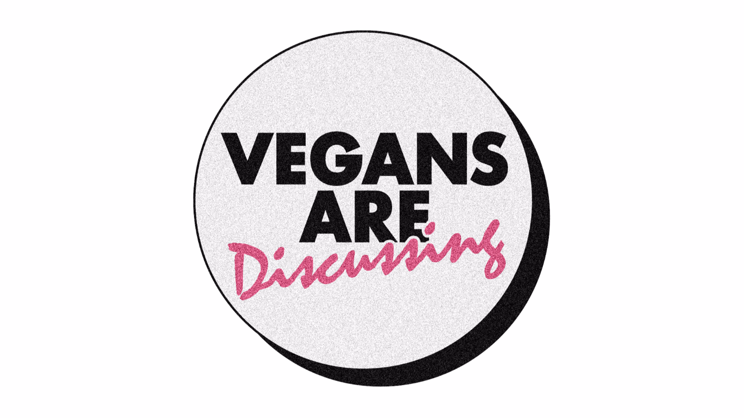 Vegans Are Discussing: DEFINITION OF VEGANISM 