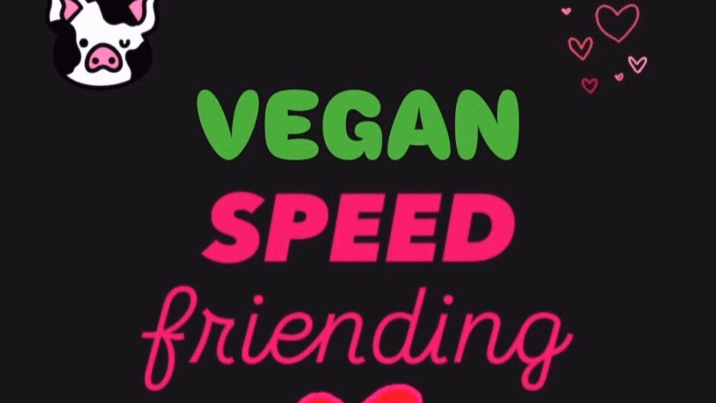 Vegan Speed Friending