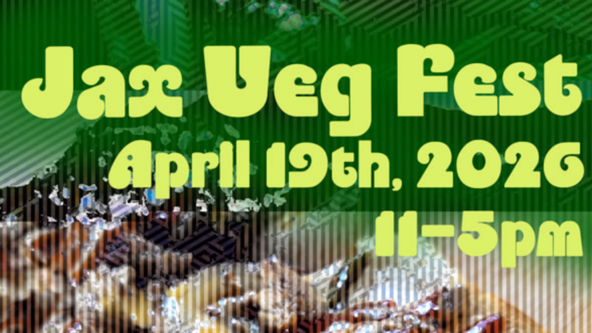 Jacksonville, FL JAX VEG FEST (11AM-5PM)