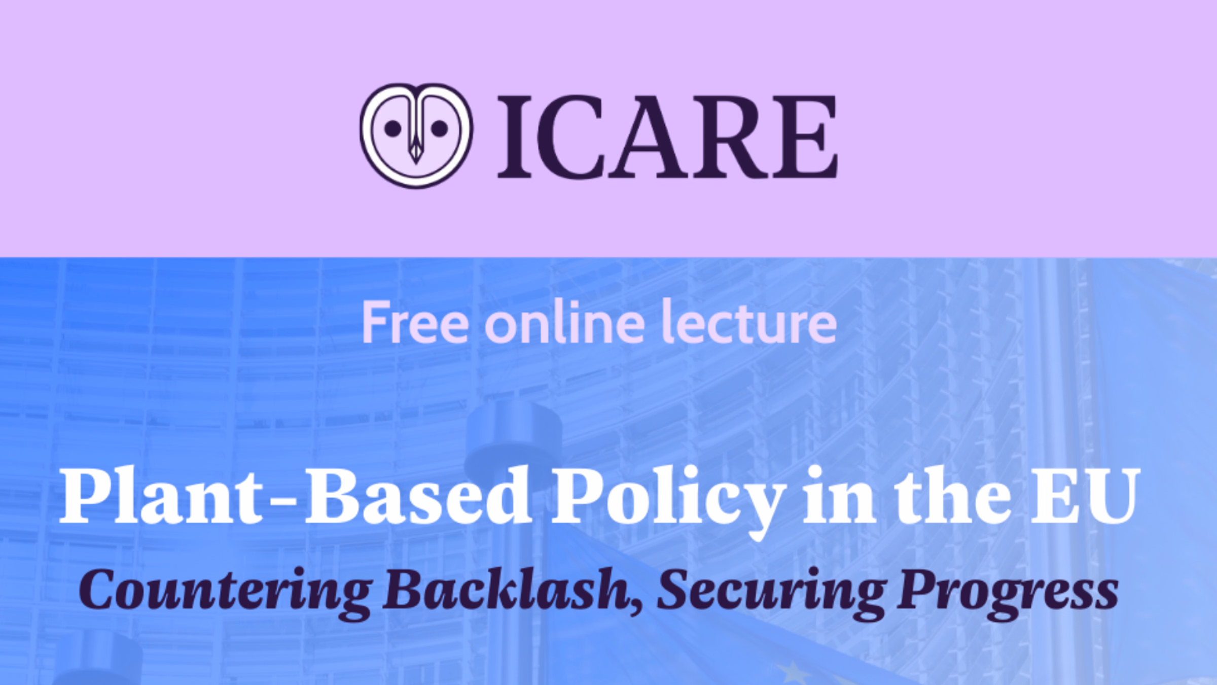 Lecture on Plant-Based Policy in the EU: Countering Backlash, Securing Progress